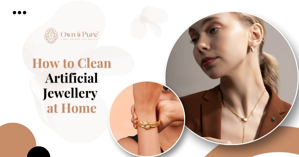 How to Clean Artificial Jewellery at Home